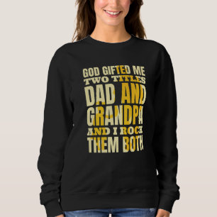 Sudadera Abuelo Cristiano Dios Me Encerró Dos Títulos Papá