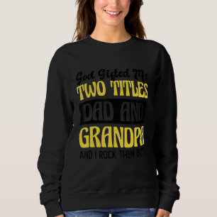 Sudadera Abuelo Cristiano Dios Me Encerró Dos Títulos Papá 