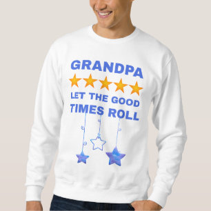 Sudadera Abuelo deja que rueden los buenos tiempos - Abuelo