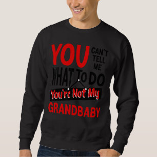 Sudadera Abuelo, no me puedes decir qué hacer, no soy yo