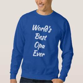 Sudadera Abuelo Regalo - El Mejor Opa del Mundo