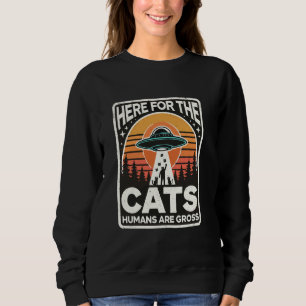 Sudadera Acá es gracioso para los gatos que los humanos son