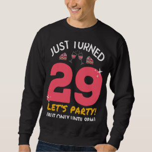 Sudadera Acaba de Cumplir 29 Fiesta Hasta las 21h Cumpleaño