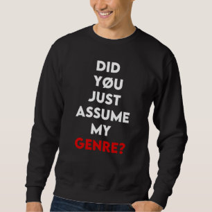 Sudadera ¿Acabas De Asumir Mi Género Dj
