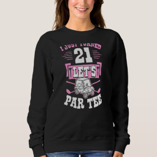 Sudadera Acabo de cumplir 21 años en Let's Par Golf Cart 21