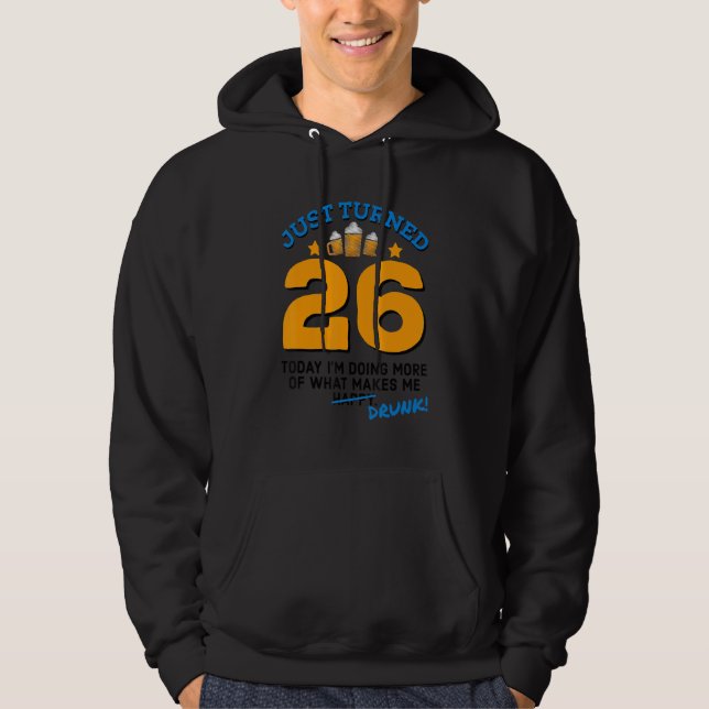 Sudadera Acabo de cumplir 26 años bebiendo cerveza 26º cump (Anverso)