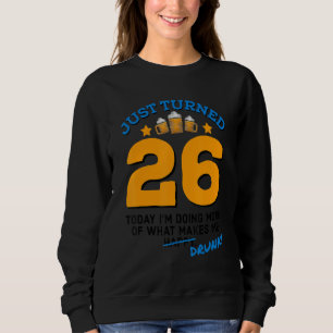 Sudadera Acabo de cumplir 26 años bebiendo cerveza 26º cump