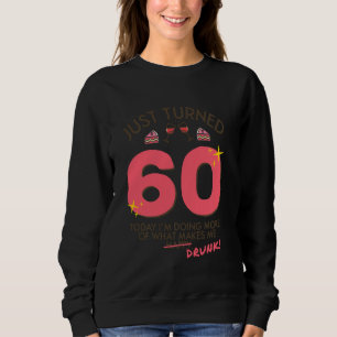 Sudadera Acabo de cumplir 60 años tomando vino
