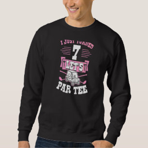 Sudadera Acabo de cumplir 7 Let's Par Golf Cart 7 cumpleaño