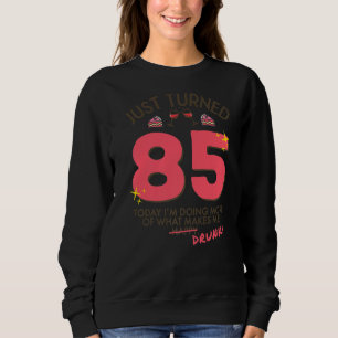 Sudadera Acabo de cumplir 85 años bebiendo vino 85 cumpleañ