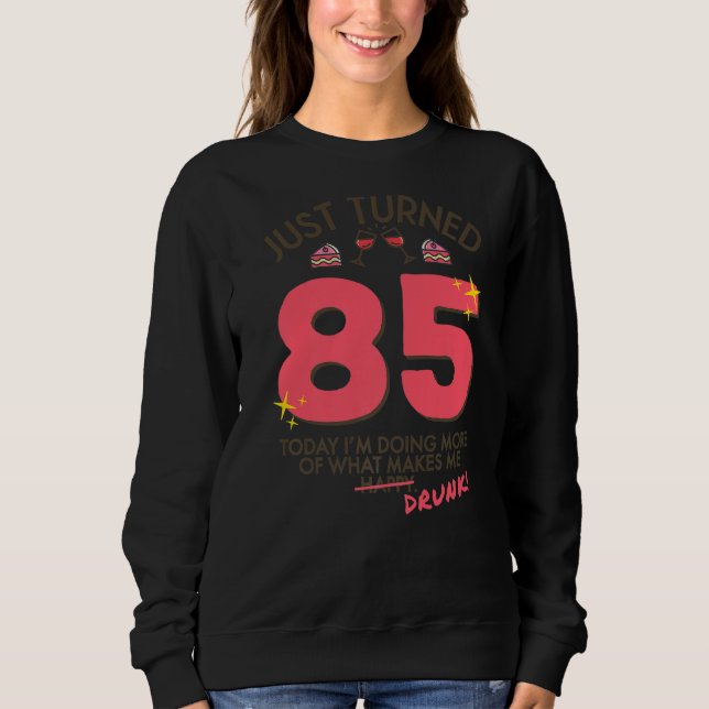 Sudadera Acabo de cumplir 85 años bebiendo vino 85 cumpleañ (Anverso)