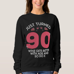 Sudadera Acabo de cumplir 90 años mejor con 90 años