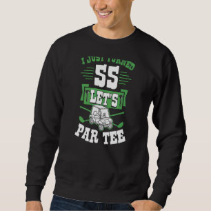 Sudadera Acabo de cumplir los 55 años del Carro de Golf Let