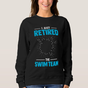 Sudadera Acabo De Retirarme De La Vasectomía De Swim Team P