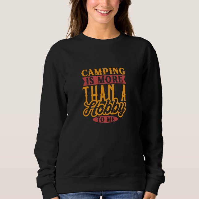 Sudadera Acampar es más que un pasatiempo para mí Camper (Anverso)