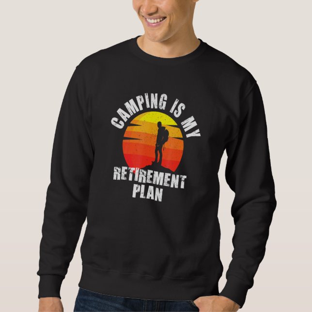 Sudadera Acampar Es Mi Plan De Jubilación 1 (Anverso)