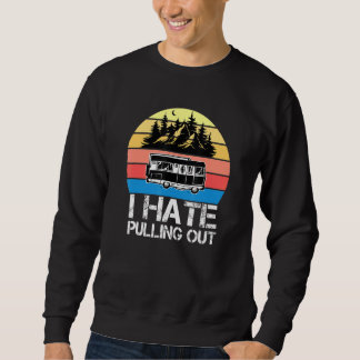 Sudadera Acampar odio sacar caravana vintage viaje T