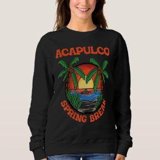 Sudadera Acapulco Spring Break School Vacation Beach Trip C