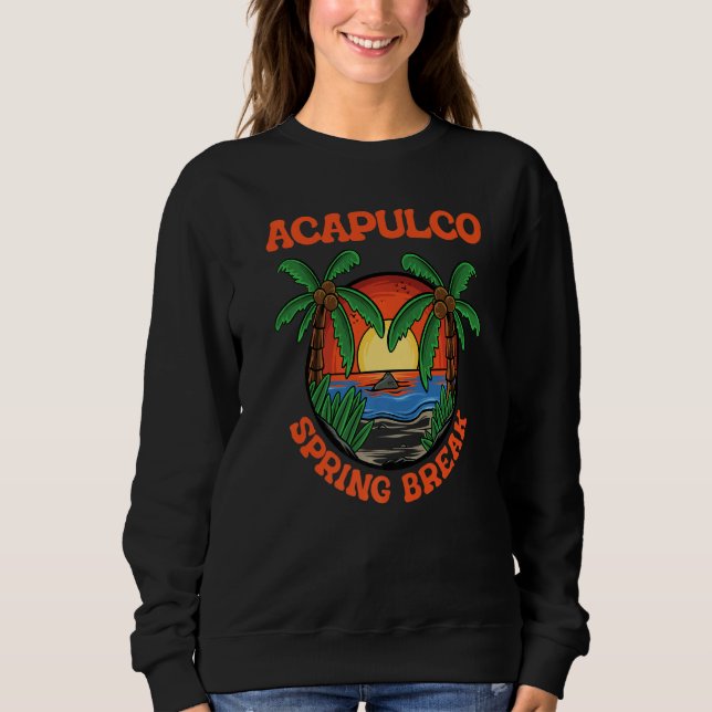 Sudadera Acapulco Spring Break School Vacation Beach Trip C (Anverso)