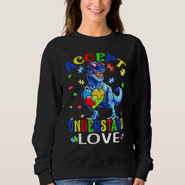 Sudadera Accept Understand Love Dinosaur Everybody Autism A (Anverso)
