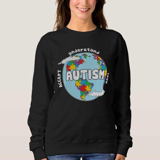 Sudadera Accept Understand Love Earth Puzzle Autism Awarene (Anverso)
