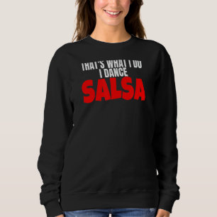 Sudadera Accesorio de ropa de baile Salsa eso es lo que hag