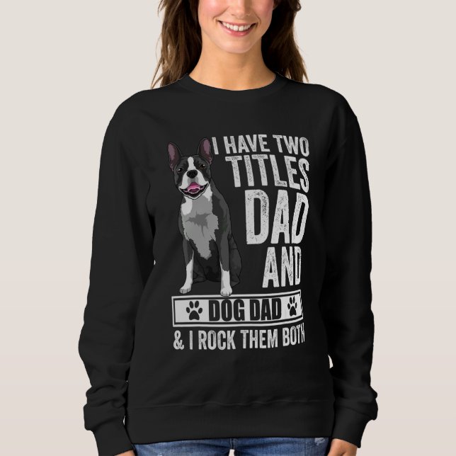 Sudadera Accesorios y Ropa para Papá Perro Boston Terrier B (Anverso)