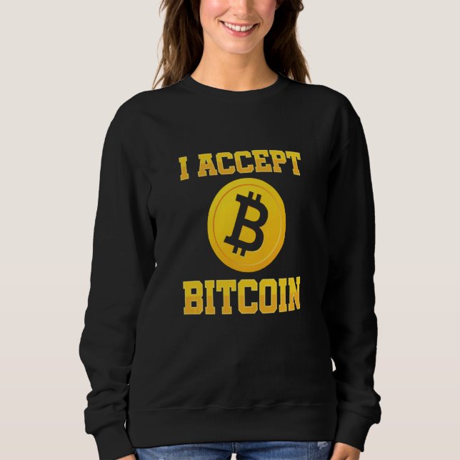 Sudadera Acepto La Moneda De Cripto De Bitcoin Dinero De Mo (Anverso)