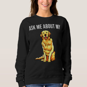 Sudadera Acerca de mi perro de Golden Retriever