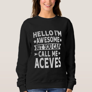 Sudadera Aceves Apellido Llámame Aceves Equipo Familiar Las