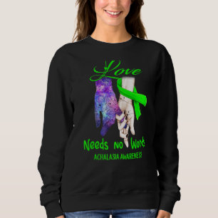 Sudadera Achalasia Conciencia Amor No Necesita Palabras