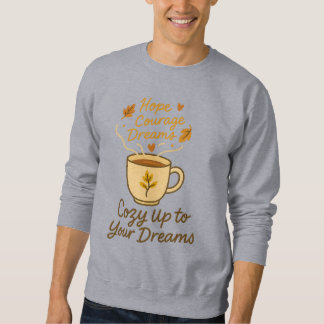Sudadera Acogedor a tus sueños - Motivación de la Copa D