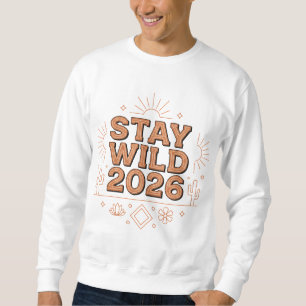 Sudadera acogedora Stay Wild 2026 del desierto