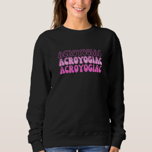 Sudadera Acroyogiac Retro Acroyoga Animadora Acroyoga Te