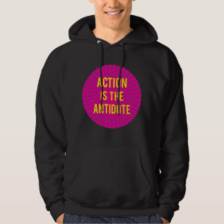 Sudadera Action is the Antidote