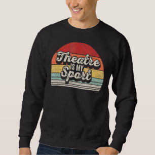 Sudadera Actor de teatro retro vintage Teatro musical es mi