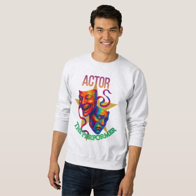 Sudadera Actor - The Performer Men's Sweatshirt (Anverso completo)