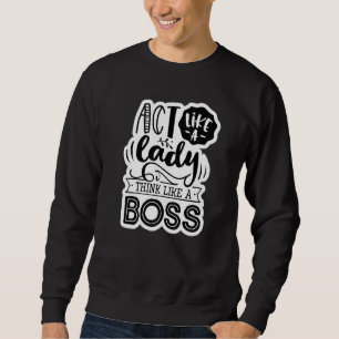 Sudadera Actúa Como Una Dama Que Piensa Como Un Jefe Mamá D