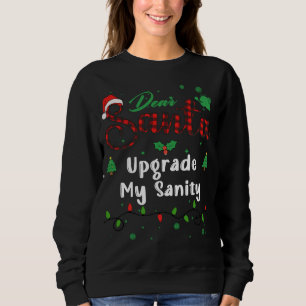 Sudadera Actualizar mi cordura coincidente Navidad Querido 