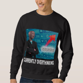 SUDADERA ACTUALMENTE ESTOY PENSANDO DEMASIADO TODO