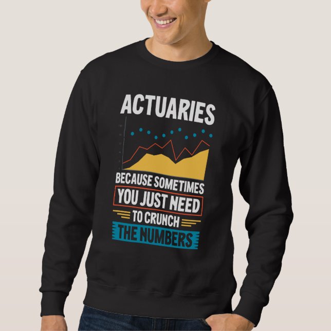 Sudadera Actuary Saying Actuaries (Anverso)