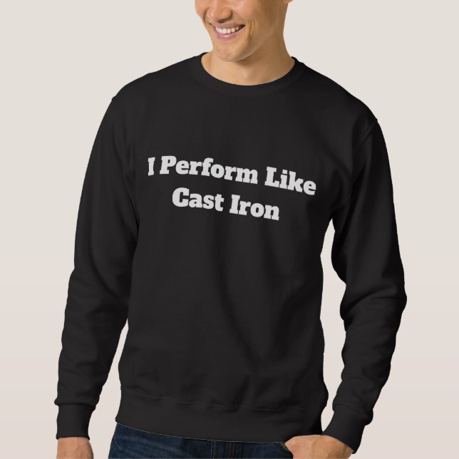 Sudadera Actúo como hierro fundido (Anverso)