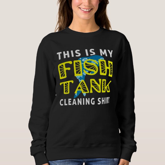 Sudadera Acuarista De Pesca Este Es Mi Limpieza De Tanques  (Anverso)