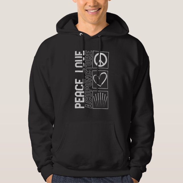 Sudadera Acupuncture Peace Love Acupuncturist Needle Therap (Anverso)