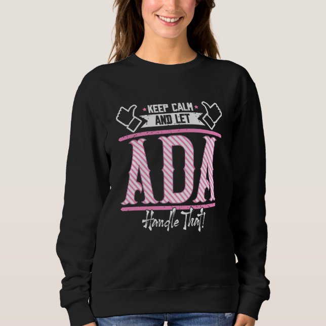 Sudadera Ada Keep Calm and let Ada Handle that (Anverso)