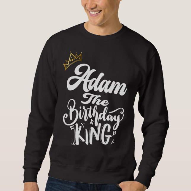Sudadera Adam El Rey del Cumpleaños Feliz Cumpleaños Hombre (Anverso)