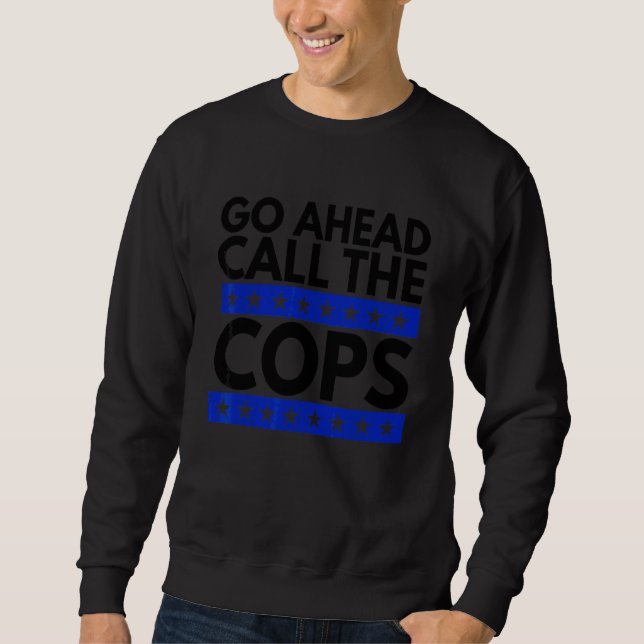 Sudadera Adelante Llamar A Los Policías (Anverso)