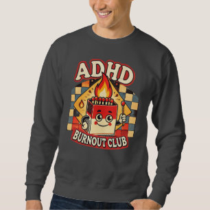 Sudadera adhd burnout club