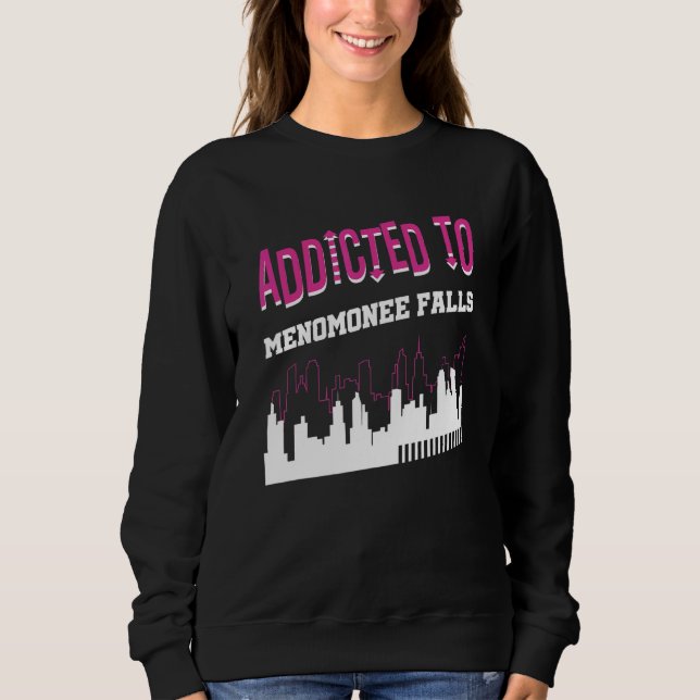 Sudadera Adicción A Menomonee Cae Vacaciones Humor Viaje (Anverso)