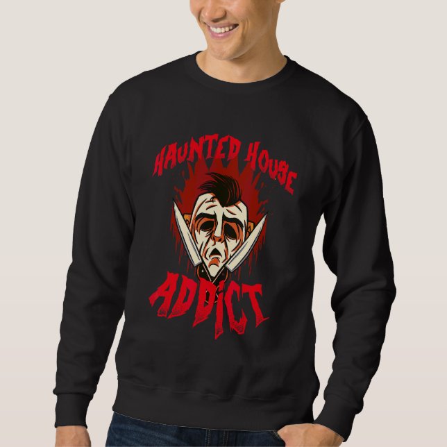 Sudadera Adicto a la casa embrujada de Halloween (Anverso)